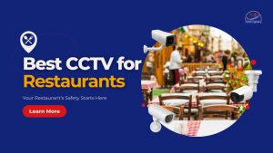 Best cctv for restaurants