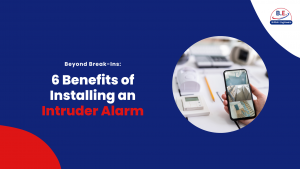 6 Surprising Benefits of Installing an Intruder Alarm
